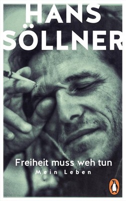 Hans Söllner / Freiheit muss weh tun /  9783328101321