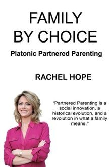 Family By Choice: Platonic Partnered Parenting von ... | Buch | Zustand sehr gut