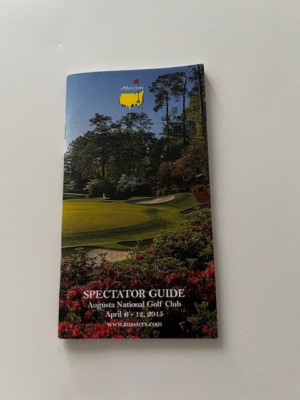 Masters Augusta 2015 Spectator Guide April 6th - April 12 - Excellent Golf Guide