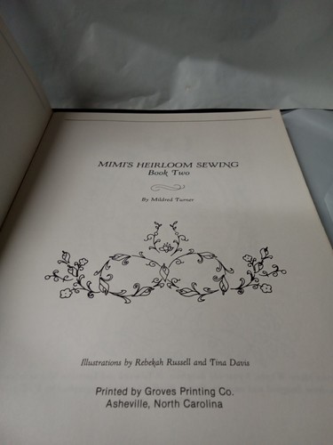 MIMI s HEIRLOOM SEWING Book 2 Mildred Turner 174pg soft spiral book 1988 - Picture 3 of 12
