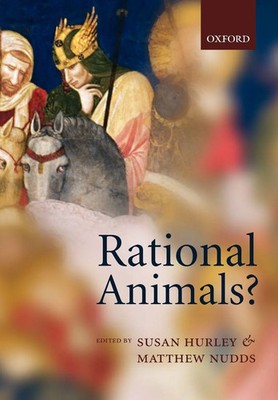 Rational Animals? Susan Hurley Taschenbuch Kartoniert / Broschiert Englisch 2006