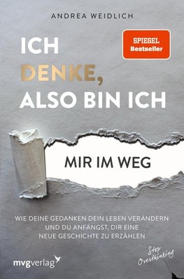 Ich denke, also bin ich... mir im Weg Andrea Weidlich