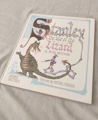 Stanley The Tale Of The Lizard Signed By Peter Meteyard 1979 Peter Firmin Book