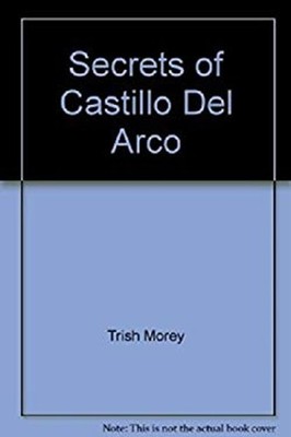 Geheimnisse Von Castillo Del Arco Hardcover Trish Morey