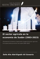 Dafa Alla Abd-Elgadir Ali Gowaria | El Sector AgríCola En La EconomíA De...