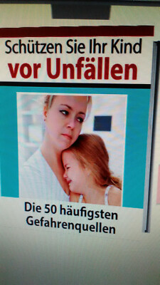 Schützen Sie Ihr Kind vor Unfällen. Ebook .