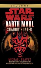 Shadow Hunter: Star Wars Legends (Darth Maul) (Star Wars: Darth 