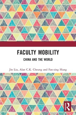 Faculty Mobility China and the World Jin Liu (u. a.) Taschenbuch Englisch 2024