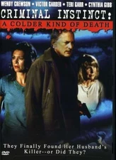 Criminal Instinct: A Colder Kind of Death [DVD]