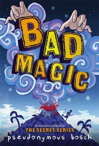 Bad Magic by Pseudonymous Bosch, 2014, Hardcover Book - Picture 1 of 1