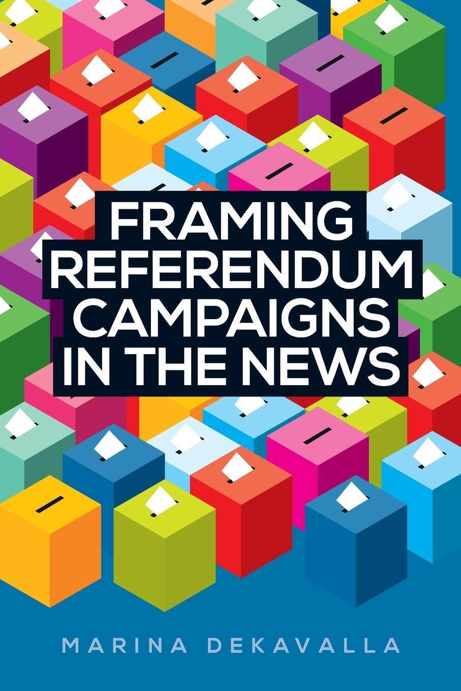 Thumbnail - Framing Referendum Campaigns In The News | Marina Dekavalla | Englisch