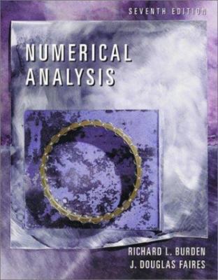 Numerical Analysis by Burden, Richard L.; Faires, J. Douglas