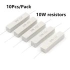 10Pcs 10 watt Wirewound Cement Resistor 10W horizontal Resistors 0.1-100K ohm