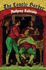 The Lonely Barber by Labriola, Anthony