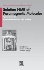 Solution NMR of Paramagnetic Molecules: Appli...