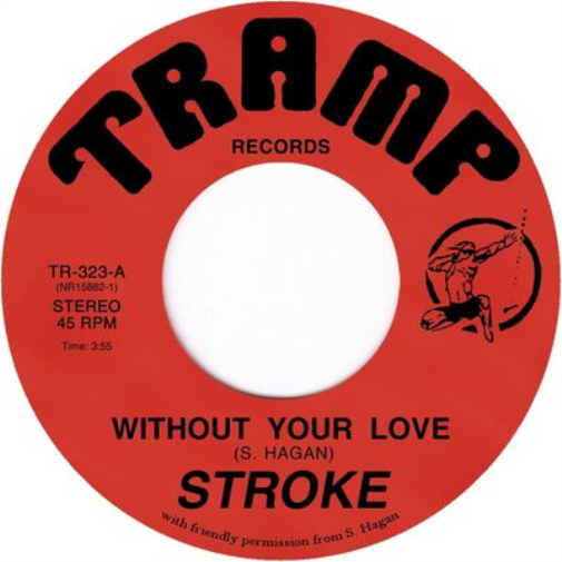 Stroke Without Your Love (Vinyl LP) 7" Single