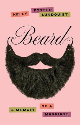 Beard: A Memoir of a Marriage Hardcover by