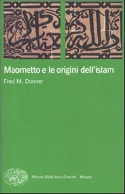 Mohammed und die Ursprünge des Islam - Donner Fred M.
