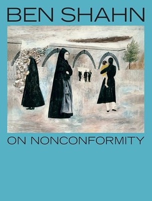 Ben Shahn, on Nonconformity by Laura Katzman (2025, Trade Paperback)
