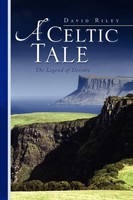 David Riley | A Celtic Tale | Taschenbuch | Englisch (2008) | Xlibris