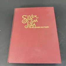 Silver San Juan The Rio Grande Southern Mallory Hope Ferrell Hardcover Book
