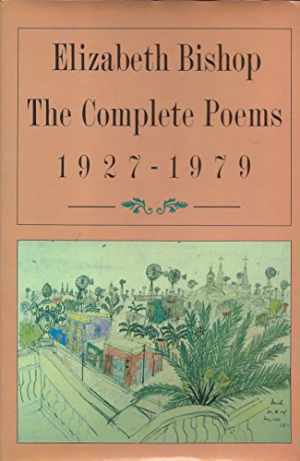 Complete Poems - Hardcover, by BISHOP Elizabeth (1911-1979) - Acceptable n