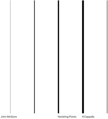 John McGuire - Vanishing Points / A Cappella [New CD]