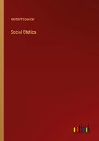 Social Statics Herbert Spencer Taschenbuch Kartoniert / Broschiert Englisch 2022