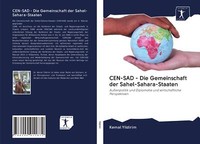 CEN-SAD - Die Gemeinschaft Der Sahel-Sahara-Staaten | Buch | 9786200911872