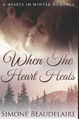 When The Heart Heals: Large Print Edition (Hearts In Winter) - Paperback - GOOD