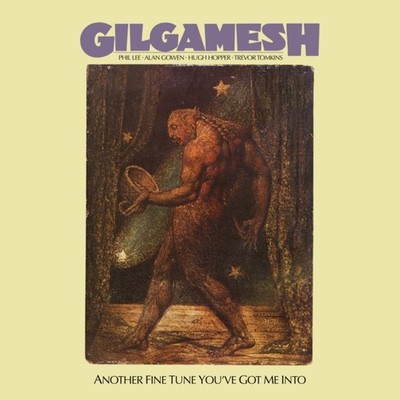 GILGAMESH - Another Fine Tune Youve Got Me Into - CD - F600z