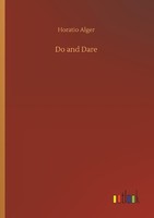 Do And Dare Horatio Alger