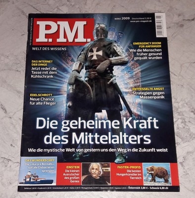 P.M. Welt des Wissens 3/2009 Mittelalter Einstein Massenpanik Internet der Dinge