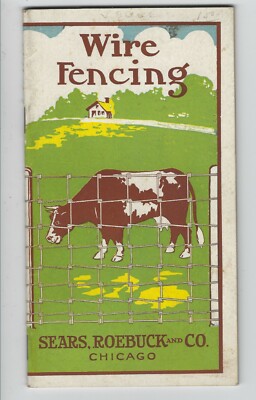 Sears Roebuck & Co, Wire Fencing Catalog Circa 1900