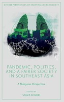Syaza Shukri | Pandemic, Politics, And A Fairer Society In Southeast Asia | Buch