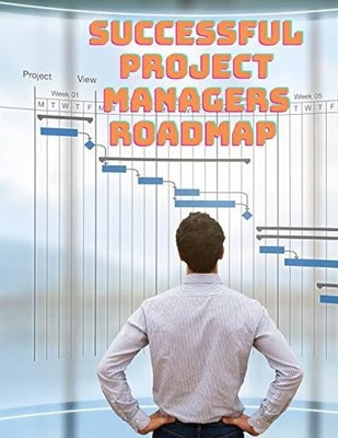 Successful Project Managers Roadmap - Entrepreneur's Guide by Exotic Publisher  