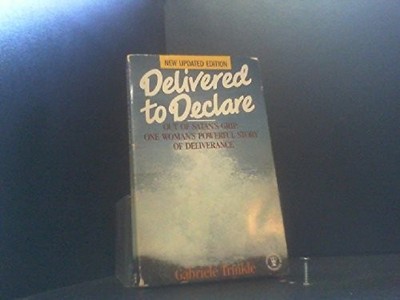 Delivered to Declare, Trinkle, Gabriele