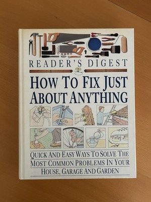 Reader s Digest How To Fix Just About Anything Hardcover First Edition 1996