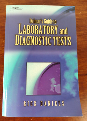 Delmar S Guide to Laboratory and Diagnostic Tests