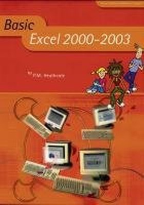Basic Excel 2000-2003 (Basic ICT) Paperback / softback Book The Fast Free