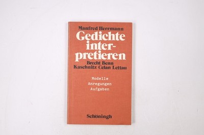 26143 Manfred Herrmann GEDICHTE INTERPRETIEREN Modelle, Anregungen, Aufgaben