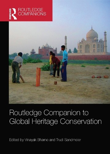 Routledge Companion to Global Heritage Conservation by Vinaya... - 9781032093680