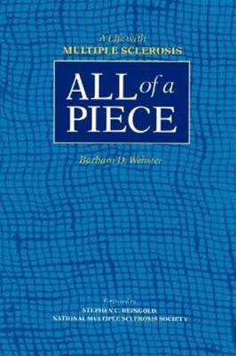 Barbara Webster All of a Piece: A Life with Multiple Sclerosis (Taschenbuch)