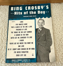 Bing Crosby Hits of the Day Song Folio Sheet Music Piano/Voice Solo MPN 7474