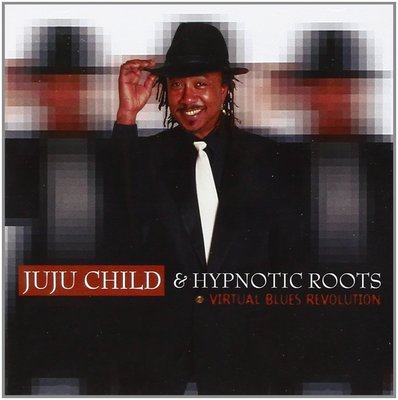 Juju Child - Virtual Blues Revolution   CD