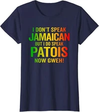 I Don't Speak Jamaican Patois Now Gweh Jamaica Gift Ladies' Crewneck T-Shirt