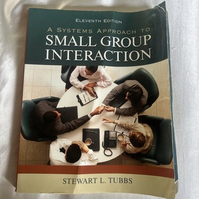 A Systems Approach to Small Group Interaction (Highlighted Portions)