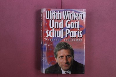 376786 Ulrich Wickert UND GOTT SCHUF PARIS Hoffmann und Campe HC