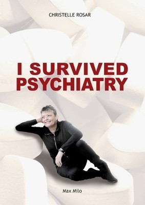 Christelle Rosar I Survived Psychiatry (Taschenbuch)