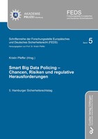 Smart BIG Data Policing - Chancen, Risiken Und Regulative Herausforderungen Buch